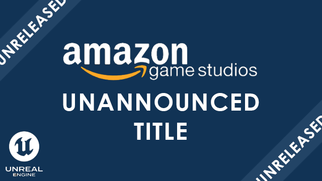 Unannounced Project for Amazon Games Studios